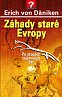 Soutěž o 3 knihy: Záhady staré Evropy (Erich von Däniken)
