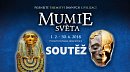 SOUTĚŽ o vstupenky na výstavu MUMIE SVĚTA