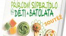 SOUTĚŽ o knihu Přírodní superjídlo pro děti a batolata