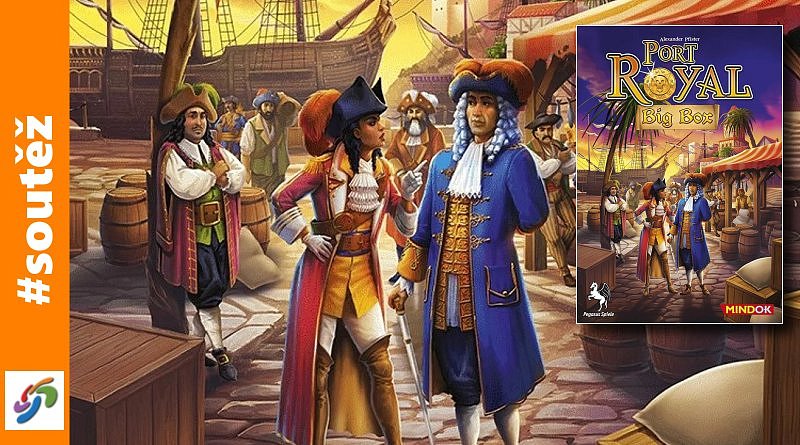 SOUTĚŽ o pirátskou hru PORT ROYAL BIG BOX