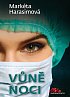 Soutěžte s námi o čtivý thriller Vůně noci od Markéty Harasimové