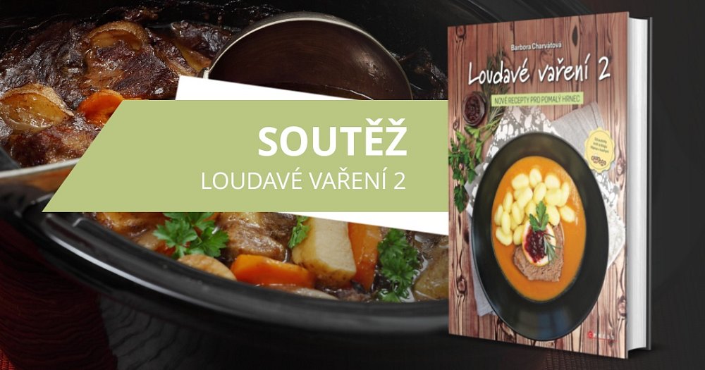Soutěž o 2 výtisky knihy Loudavé vaření 2