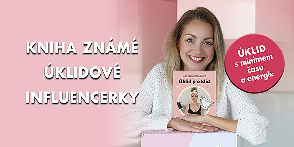 Soutěž o 3 knihy: Úklid pro klid od Kateřiny Brožové