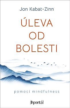 Soutěž o knižní novinky Úleva od bolesti a Jak vychovat dobrého člověka