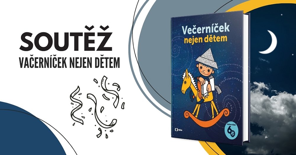 Soutěž o 2 výtisky knihy Večerníček nejen dětem