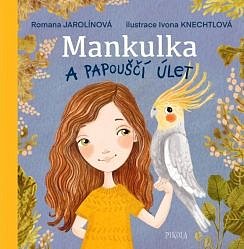 Soutěž o dětské novinky Koš na prádlo a Mankulka a papouščí úlet