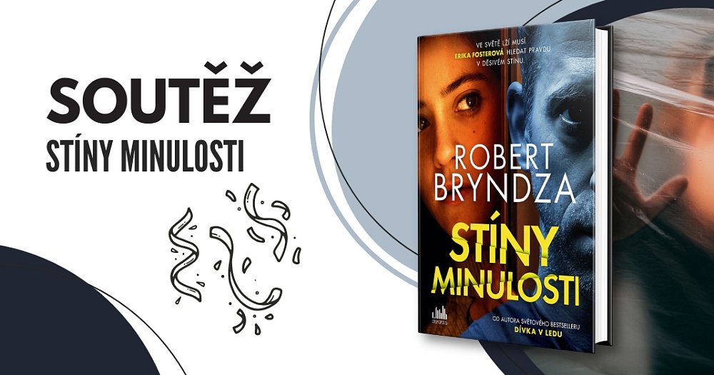 Soutěž o 3 výtisky knihy Stíny minulosti