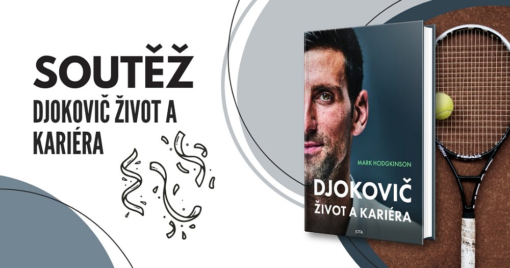 Soutěž o 3 výtisky knihy Djokovič Život a kariéra