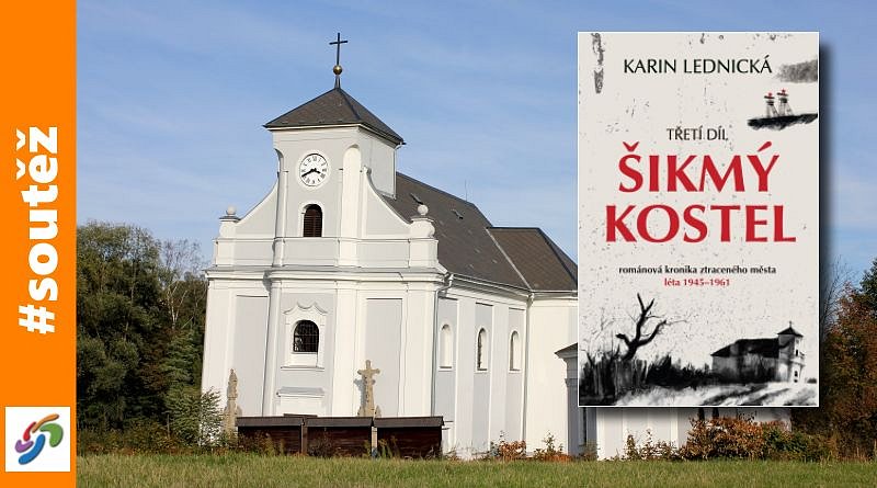 SOUTĚŽ o třetí díl knihy ŠIKMÝ KOSTEL