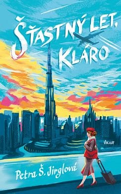 Soutěž o letní novinky Šťastný let, Kláro a Rodinné výlety a jiné zlé věci